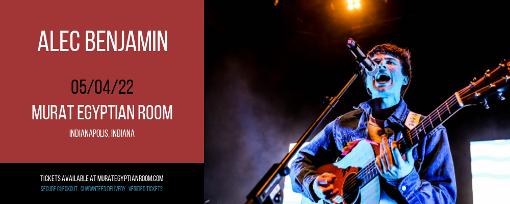 Alec Benjamin at Murat Egyptian Room tickets Alec Benjamin at Murat Egyptian Room