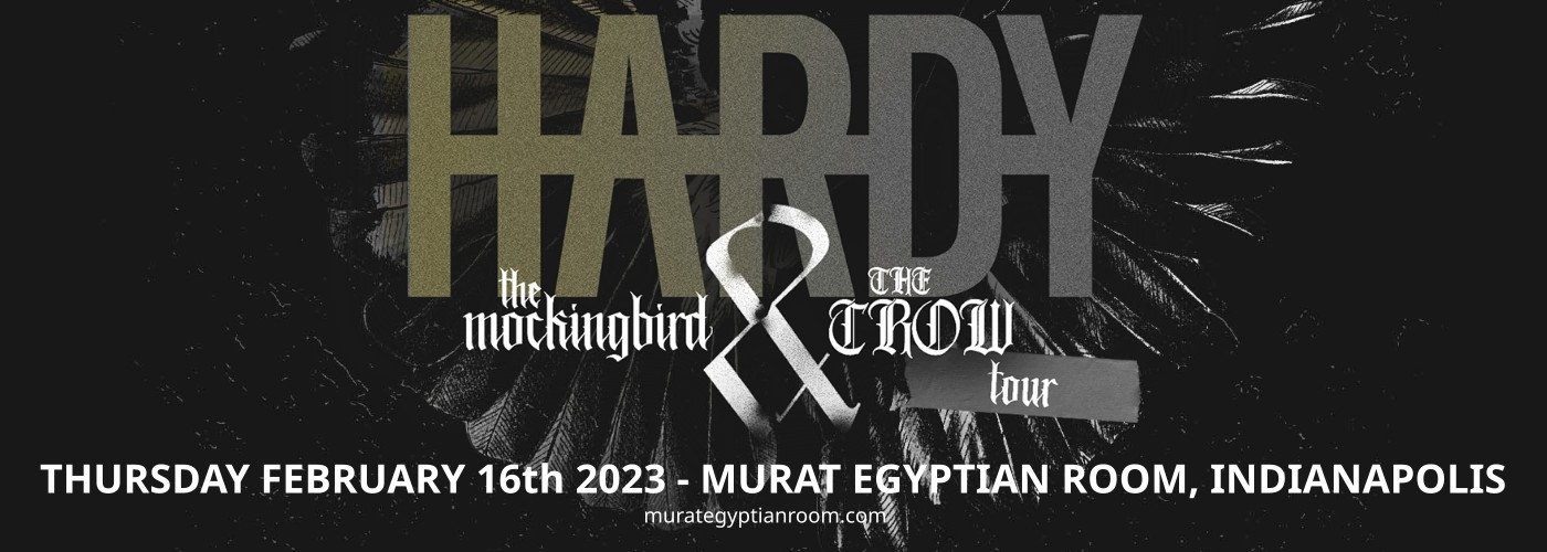 Hardy: The Mockingbird and The Crow Tour at Murat Egyptian Room