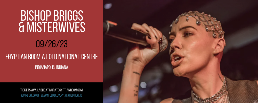 Bishop Briggs & MisterWives at Egyptian Room At Old National Centre