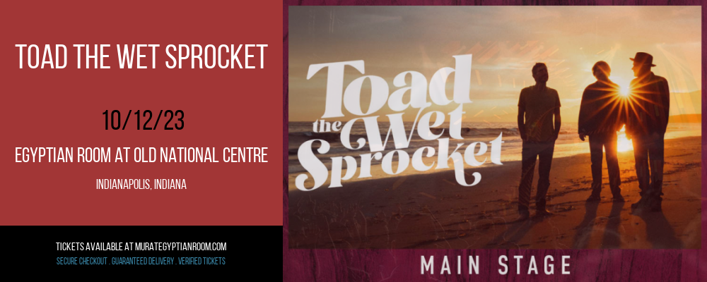Toad The Wet Sprocket at Egyptian Room At Old National Centre