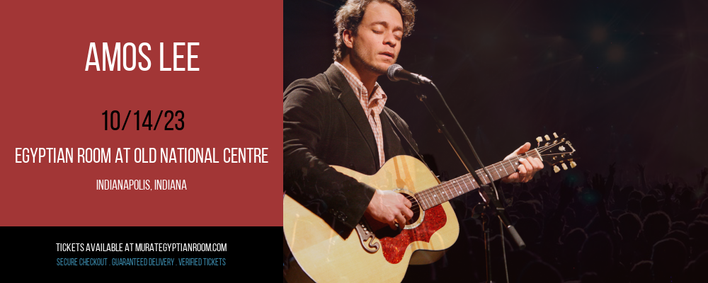 Amos Lee at Egyptian Room At Old National Centre