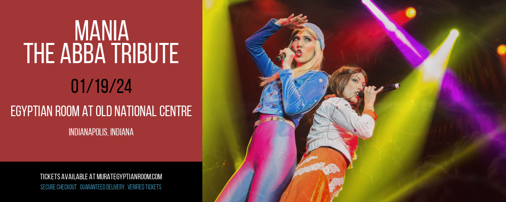 Mania - The ABBA Tribute at Egyptian Room At Old National Centre