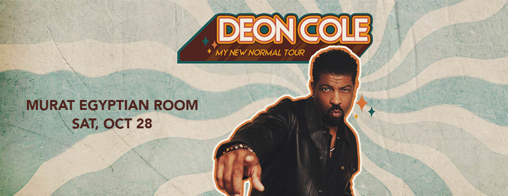 Deon Cole at Egyptian Room At Old National Centre