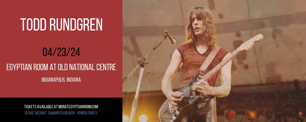 Todd Rundgren at Egyptian Room At Old National Centre