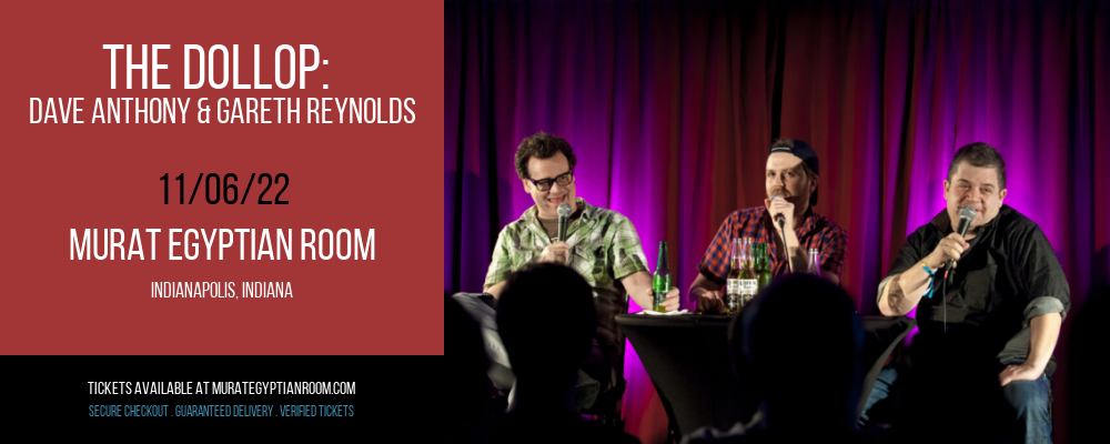 The Dollop: Dave Anthony & Gareth Reynolds at Murat Egyptian Room