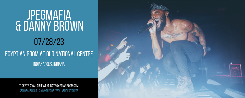 JPEGMAFIA & Danny Brown at Murat Egyptian Room