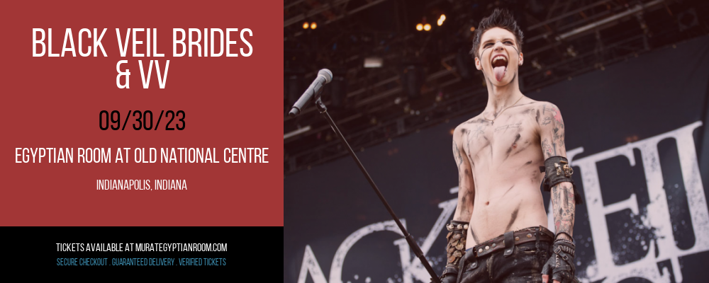 Black Veil Brides & VV at Egyptian Room At Old National Centre