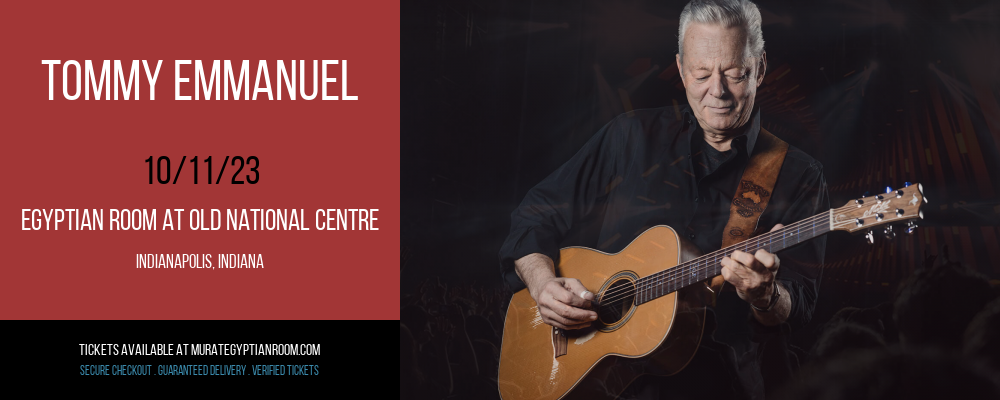 Tommy Emmanuel at Egyptian Room At Old National Centre