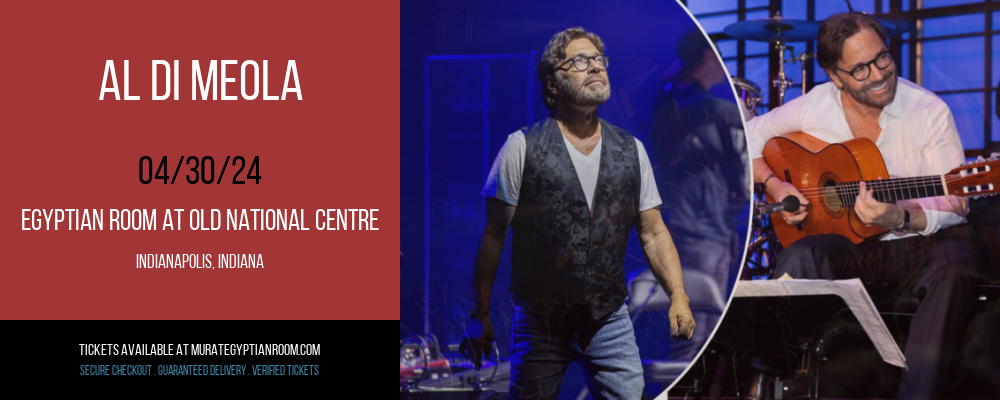 Al Di Meola at Egyptian Room At Old National Centre