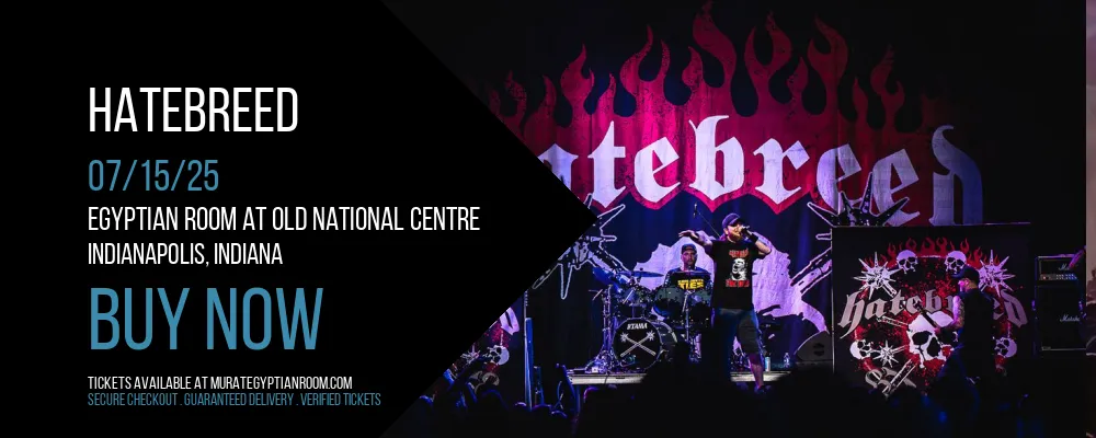 Hatebreed at Egyptian Room At Old National Centre