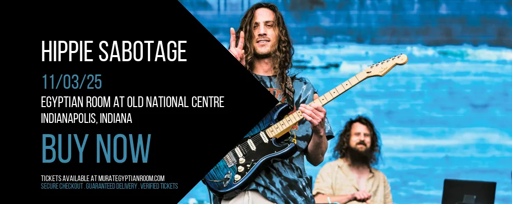 Hippie Sabotage at Egyptian Room At Old National Centre