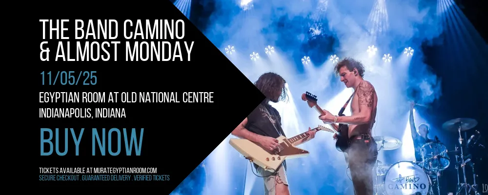 The Band Camino & Almost Monday at Egyptian Room At Old National Centre