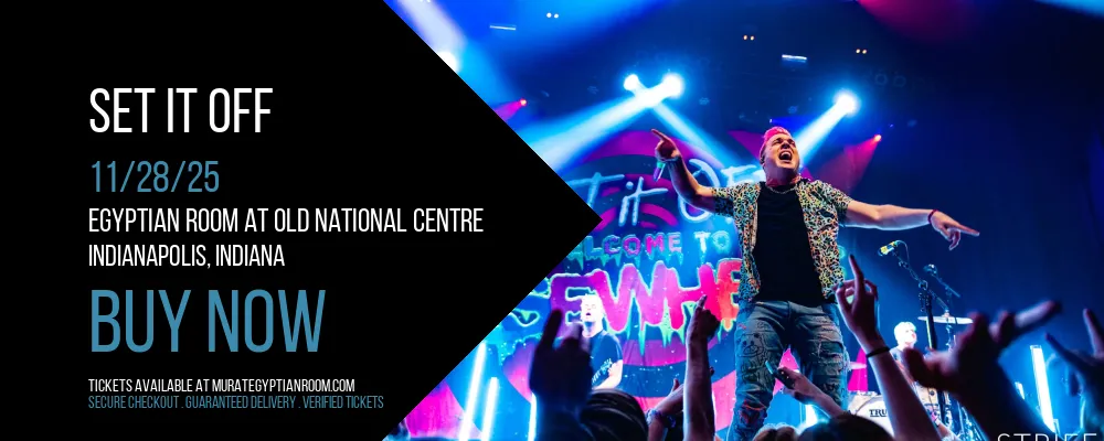 Set It Off at Egyptian Room At Old National Centre