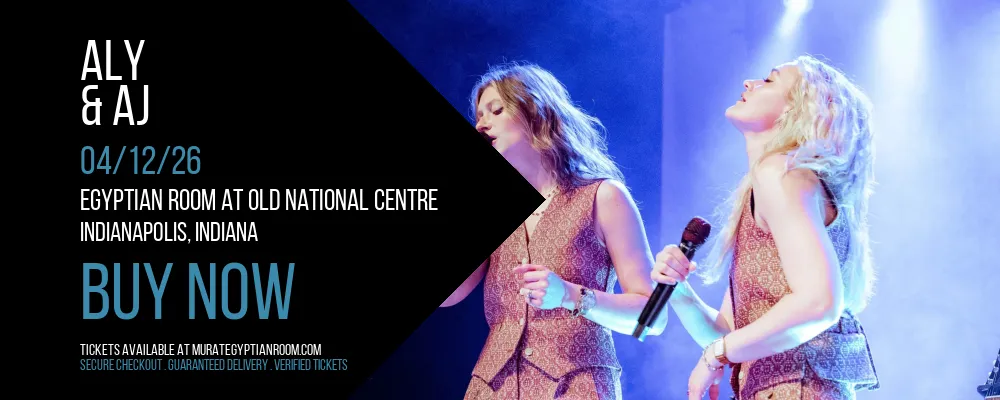 Aly & AJ at Egyptian Room At Old National Centre