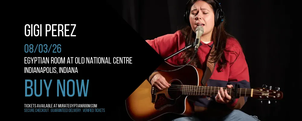 Gigi Perez at Egyptian Room At Old National Centre