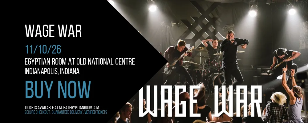Wage War at Egyptian Room At Old National Centre
