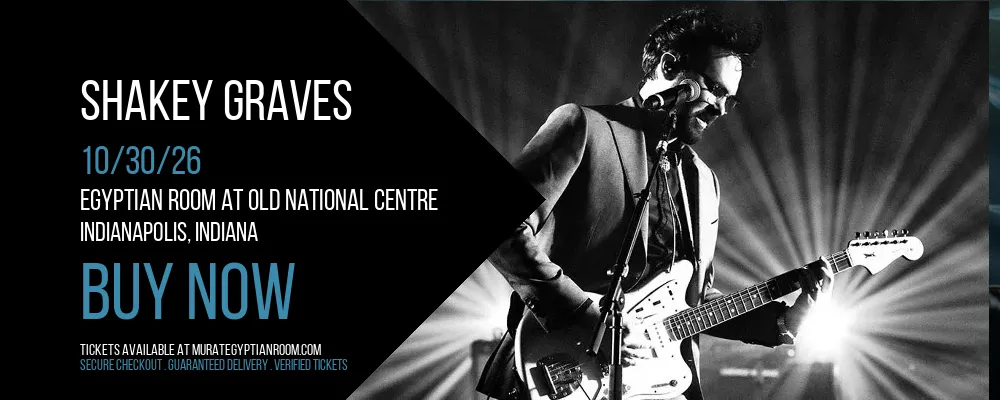 Shakey Graves at Egyptian Room At Old National Centre